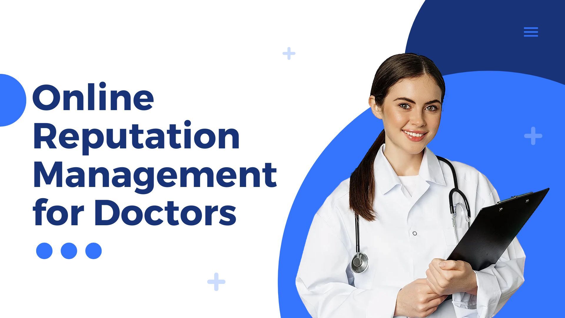 Online Reputation Management for Doctors